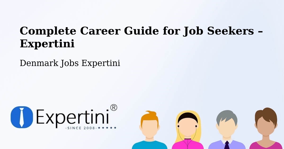 Career Guide for Job Seekers – Stilling - Stilling, Denmark Jobs Expertini