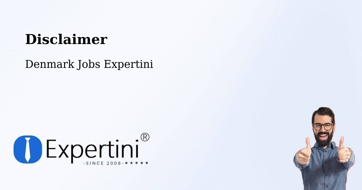 Disclaimer – Stilling - Denmark Jobs Expertini